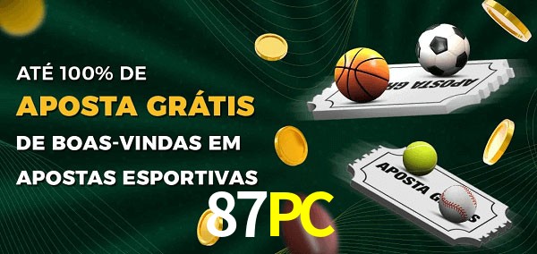 87PC Ate 100% de Aposta Gratis